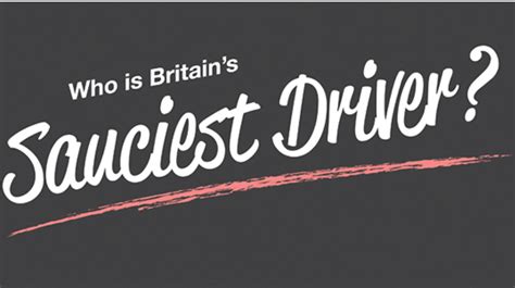Who Is Britain S Sauciest Driver Fast Car