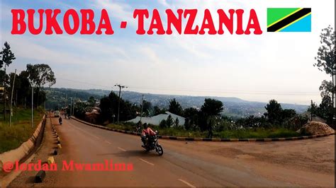 Just Arrived In The Historical Town Of Bukoba In Tanzania Youtube