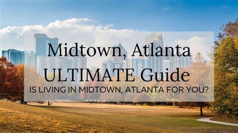 Midtown Atlanta Ultimate Guide 2023 👉 Is Living In Midtown Atlanta