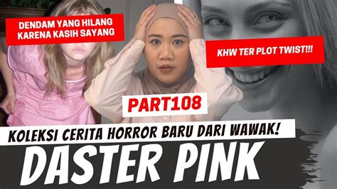 Kisah Sedih Si Daster Pink Khw Part 108 Youtube