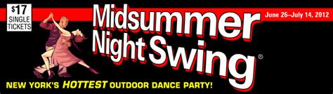 Midsummer Night Swing June 26 July 14 Swing Dancing Swing Midsummer