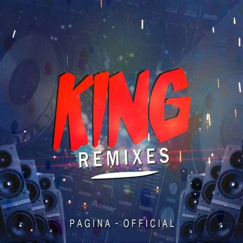King Remixes