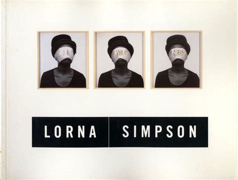 Sartle Blog — Universitybookstore Lorna Simpson Born 1960 Is