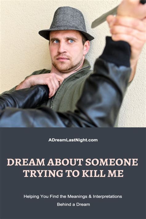 Dream About Someone Trying To Kill Me Hidden Meanings