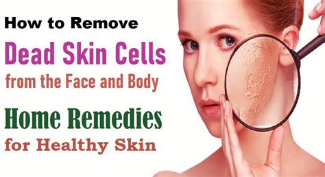 How To Remove Dead Skin Cells From The Body Scitech Society