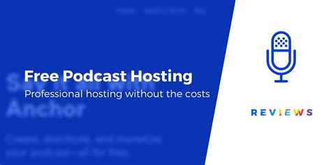 7 Best Free Podcast Hosting Solutions Compared for 2023