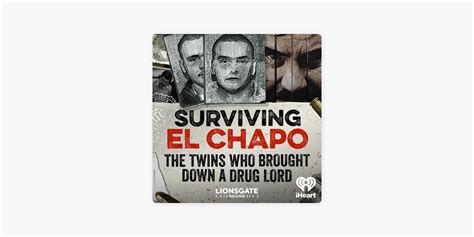 ‎surviving El Chapo The Twins Who Brought Down A Drug Lord On Apple