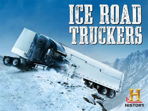 Watch Ice Road Truckers Season 3 Prime Video