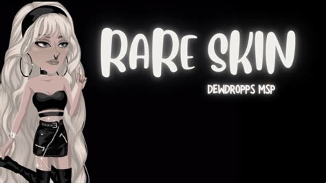 Rare Skin Msp Rare Skin Tutorial Dewdropps Msp Youtube