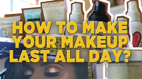 How To Make Your Makeup Last All Day Here Are The Products You Can Use Youtube