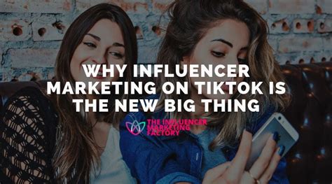 Why Influencer Marketing On Tiktok Is The New Big Thing Infographic