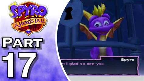 Lets Play Spyro A Heros Tail Gameplay Walkthrough Part 17 Epic