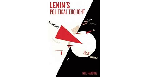 Lenins Political Thought Theory And Practice In The Democratic And