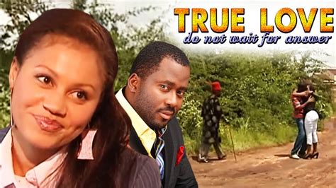 Start browsing profiles today and make the first step by saying, how are you today! TRUE LOVE DOESN'T DRY LIKE A FLOWER - AFRICAN MOVIES 2019 ...