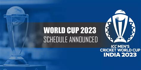 World Cup 2023 Schedule Venues And Key Matches Revealed