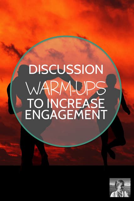 How To Use Discussion Warm Ups To Increase Engagement High School
