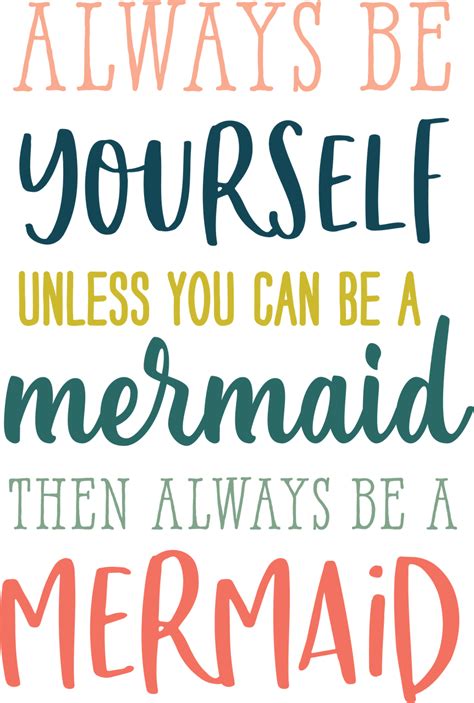 Always Be Yourself Unless You Can Be A Mermaid Svg Cut File Snap