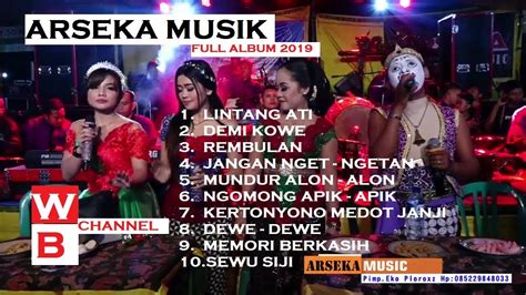 Full Album ARSEKA MUSIK LINTANG ATI KUMPULAN LAGU JAWA TERBARU 2019