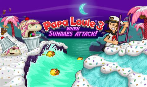 Papa Louie 3 When Sundaes Attack Free Game At