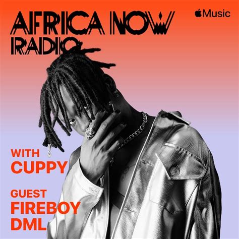 Apple Musics Africa Now Radio With Cuppy Features Fireboy Dml This