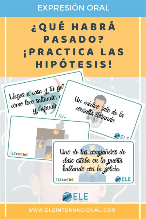 Actividad Para Expresar Hipótesis En Español A Partir De B1
