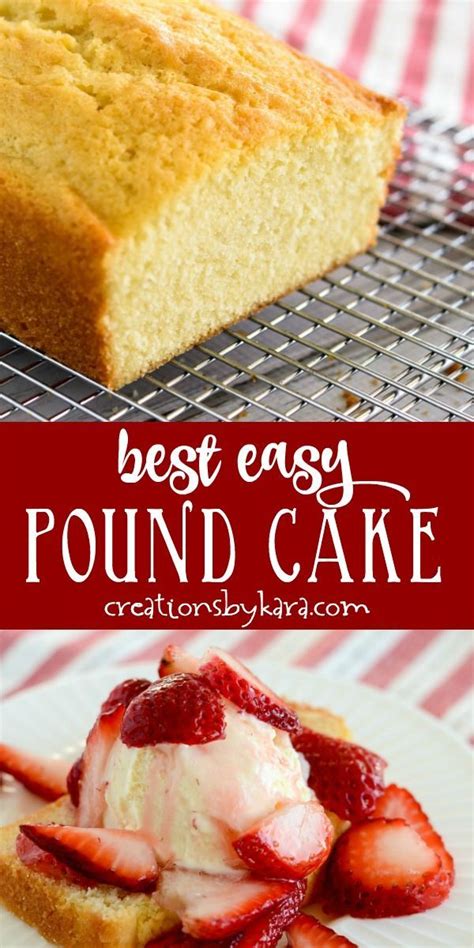 Easy Pound Cake Recipe Creations By Kara Pound Cake Recipes Easy Best Pound Cake Recipe