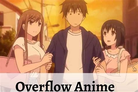 Overflow Anime Where To Watch