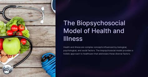 The Biopsychosocial Model Of Health And Illness