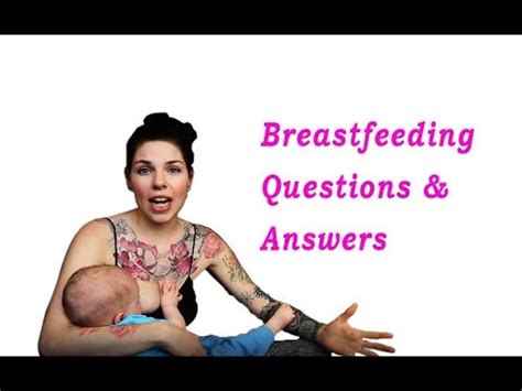 Breastfeeding Questions Answers Breastfeeding Topics