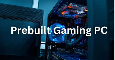 Best 500 Prebuilt Gaming Pc Top Choices For Gamers On A Budget Tech
