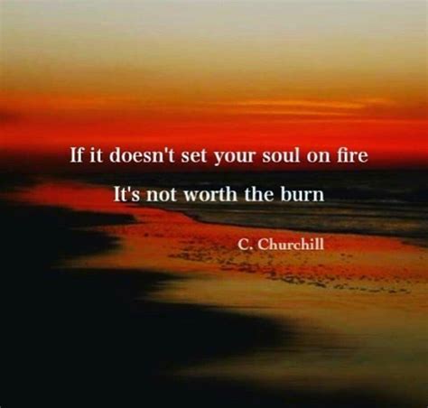 Collection 37 Fire Quotes And Sayings With Images Fire Quotes Set Your Soul On Fire Soul