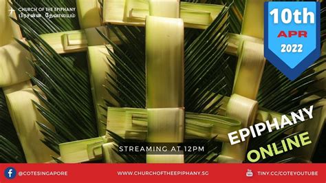 Church Of The Epiphany 10th April 2022 Palm Sunday Service 12pm