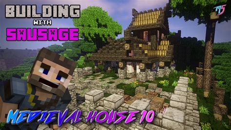 Minecraft Building With Sausage Medieval House 10 Youtube