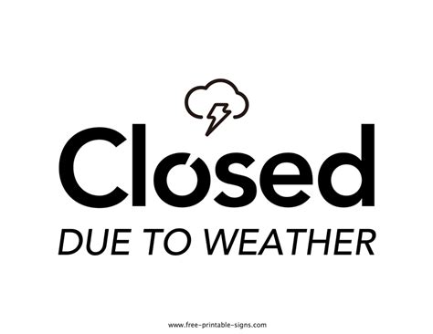 Printable Closed Due To Weather Sign Free Printable Signs