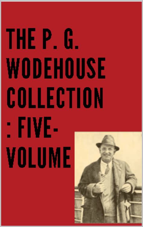 The P G Wodehouse Collection Five Volume By Pg Wodehouse Goodreads