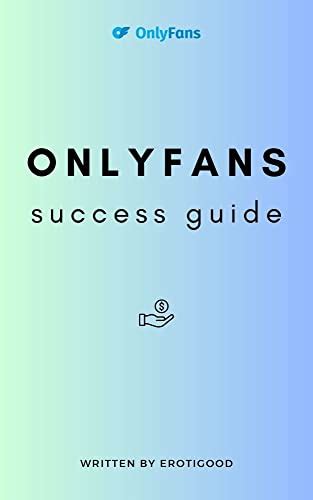 Onlyfans Success Guide Onlyfans Tips How To Make Money On Onlyfans At Home How
