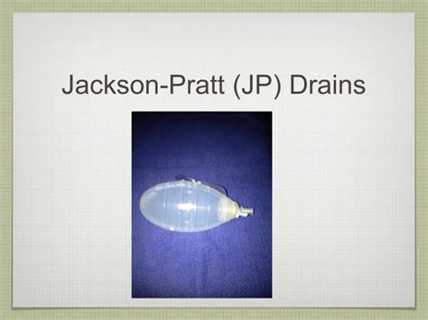 Jackson Pratt Drains Jackson Pratt Jp Drains