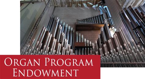 Organ Endowment Fund — Saint Johns Abbey