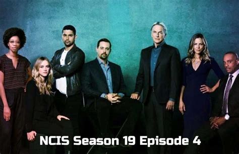 Ncis Season 19 Episode 4 Release Date And Time Recap Preview