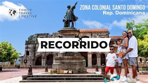 recorrido por la zona colonial de santo domingo republica dominicana youtube