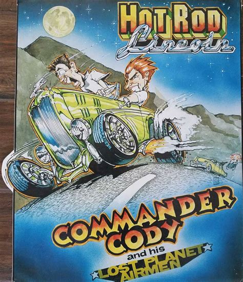 Hot Rod Lincoln Commander Cody Jeff Bushman Illustrator