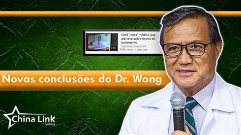 Médico Famoso Dr Wong Mudou De Opinião Youtube