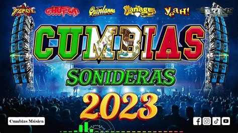 💥lo Mejor Y MÁs Nuevo Cumbias 2023 💥 Cumbias Sonideras 2023 💥cumbias