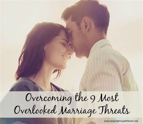 Overcoming The 9 Most Overlooked Marriage Threats Marriage Marriage