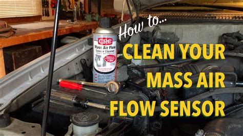 How To Clean Your Mass Air Flow Sensor Youtube