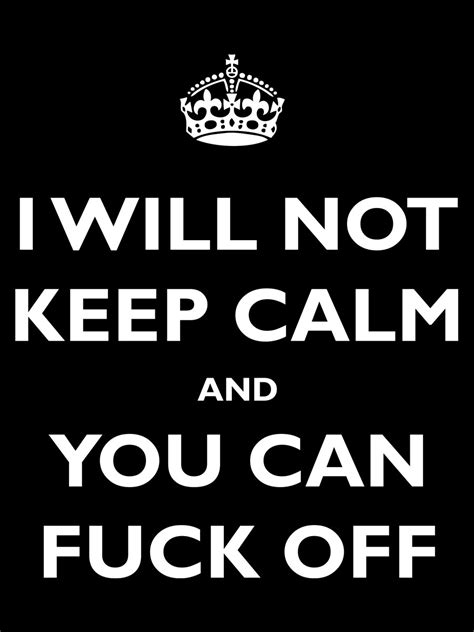 I Will Not Keep Calm And You Can Fuck Off Ladies Black T Shirt Buy