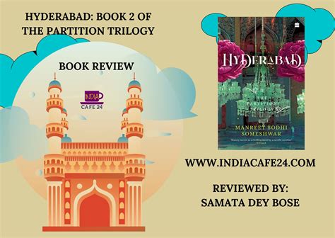 Review Hyderabad Book 2 Of The Partition Trilogy By Manreet Sodhi Someshwar