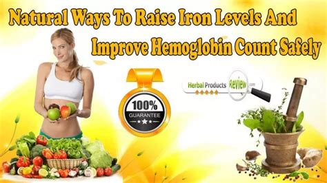 Ppt Natural Ways To Raise Iron Levels And Improve Hemoglobin Count