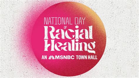 csrwire msnbc and noticias telemundo host ‘national day of racial healing town halls on jan