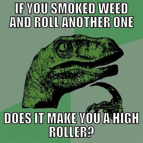 Mmsmlledmeed Roll Mlhir Fl Stoner Humor Funny Pictures Funny